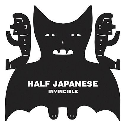 Half Japanese – Invincible