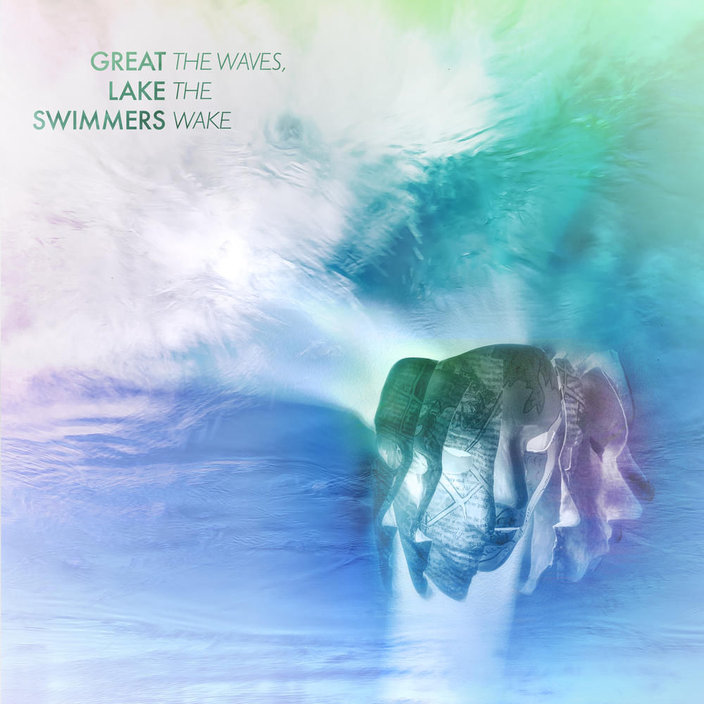 Great Lake Swimmers – The Waves, The Wake