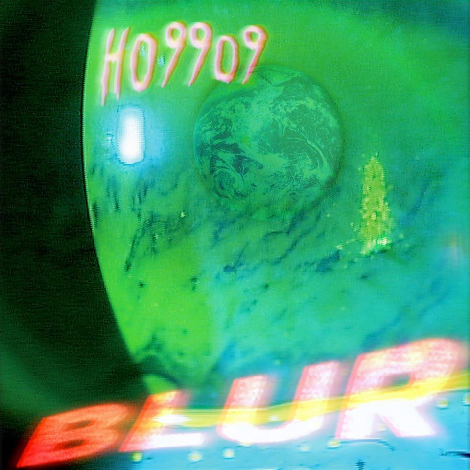 Ho99o9 – Blurr