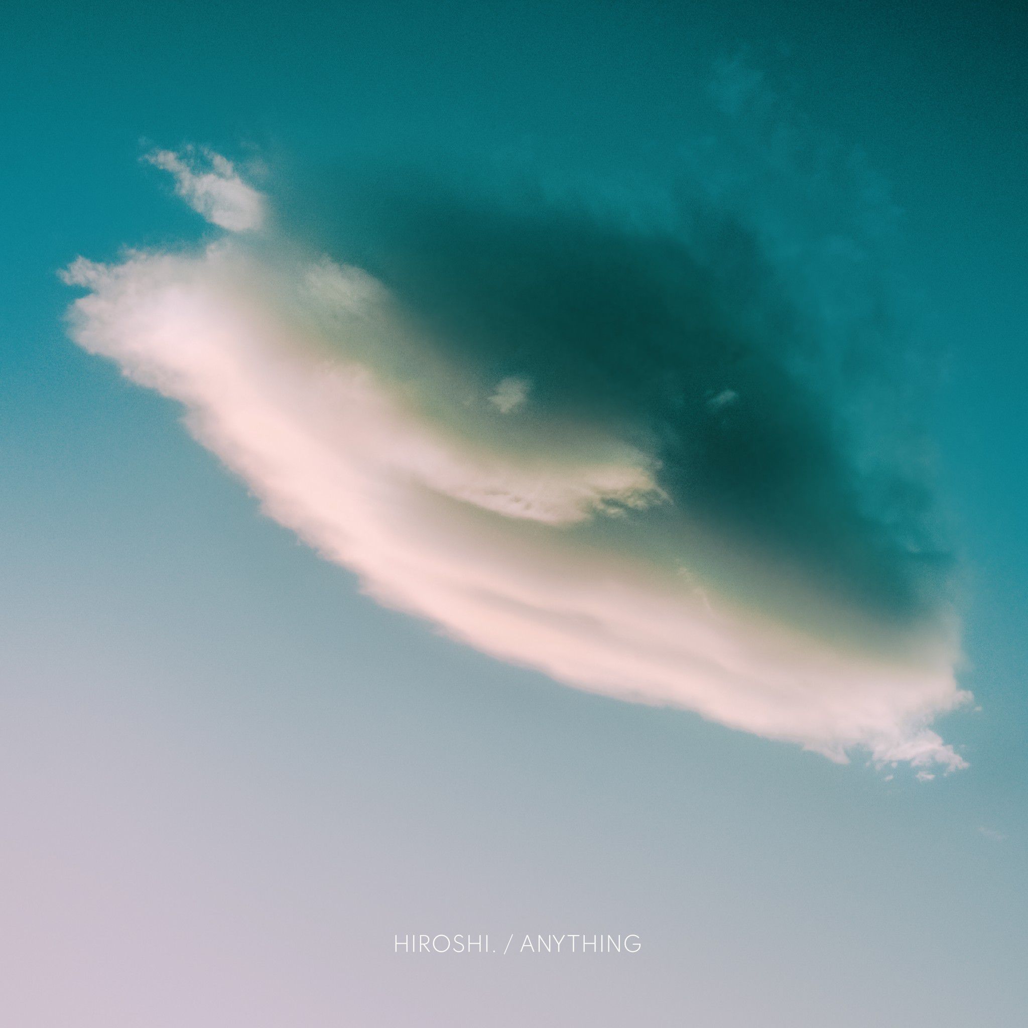 Hiroshi – Anything