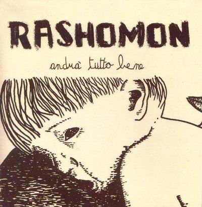 Rashomon – Andrà Tutto Bene