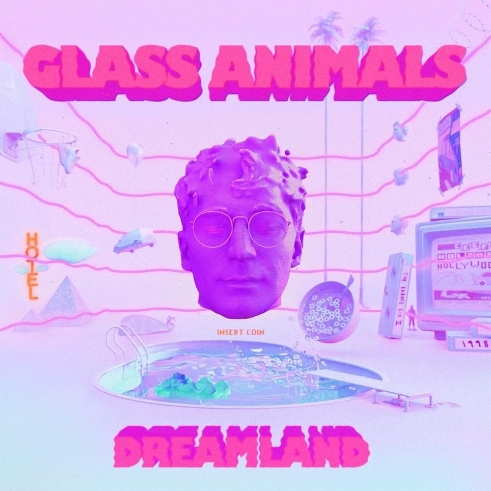 Glass Animals – Dreamland