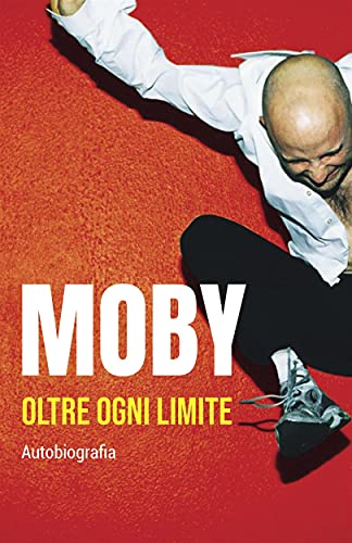 Moby – Oltre Ogni Limite