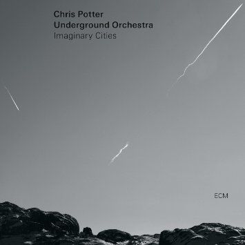 Chris Potter – Imaginary Cities