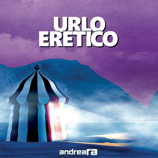 Andrea Ra – Urlo Eretico