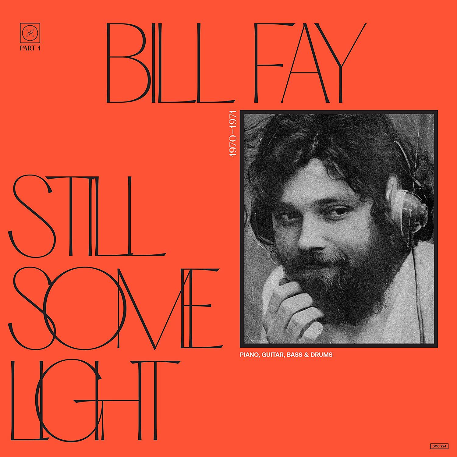 Bill Fay – Still Some Light Pt. 1