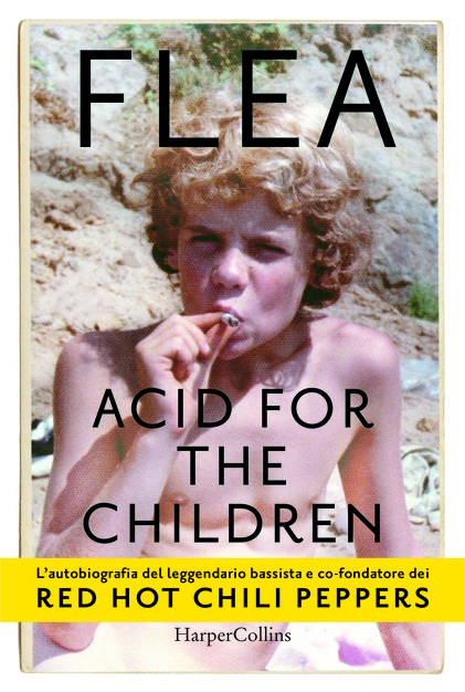 Flea – Acid For The Children