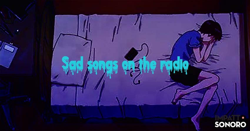 Sad songs on the radio: 30 canzoni per un perfetto Blue Monday