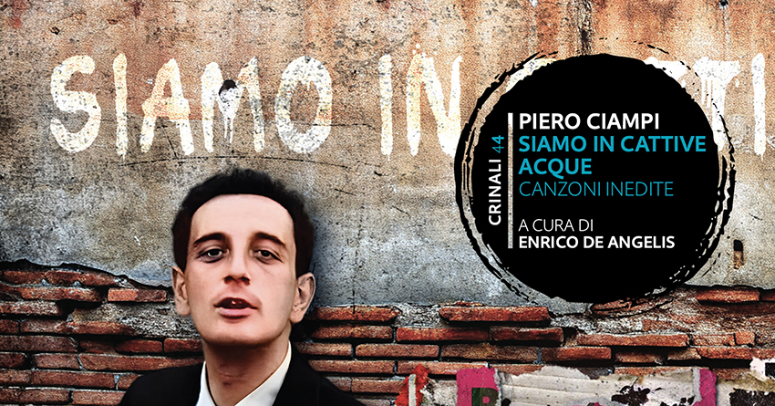 Piero Ciampi – Siamo in cattive acque. Canzoni inedite