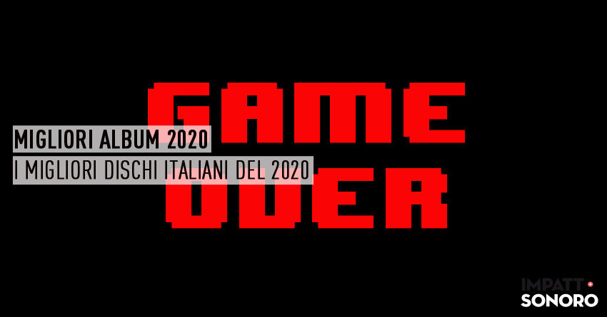 BEST ALBUMS OF 2020: i migliori dischi italiani del 2020