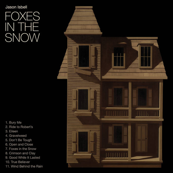Jason Isbell – Foxes in the Snow