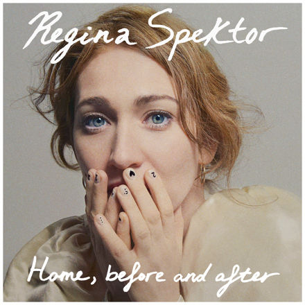 Regina Spektor – Home, Before And After