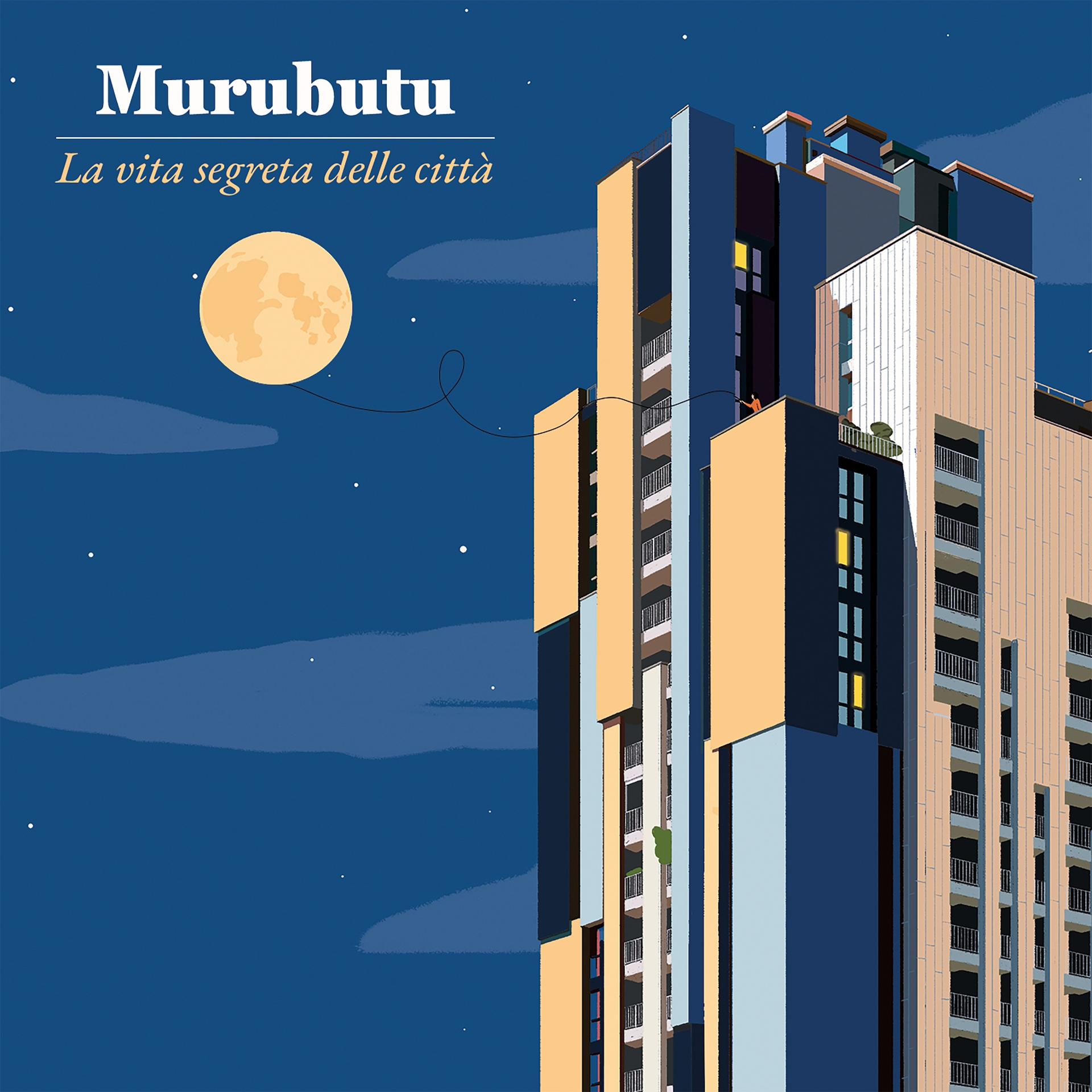 Murubutu – La vita segreta delle città