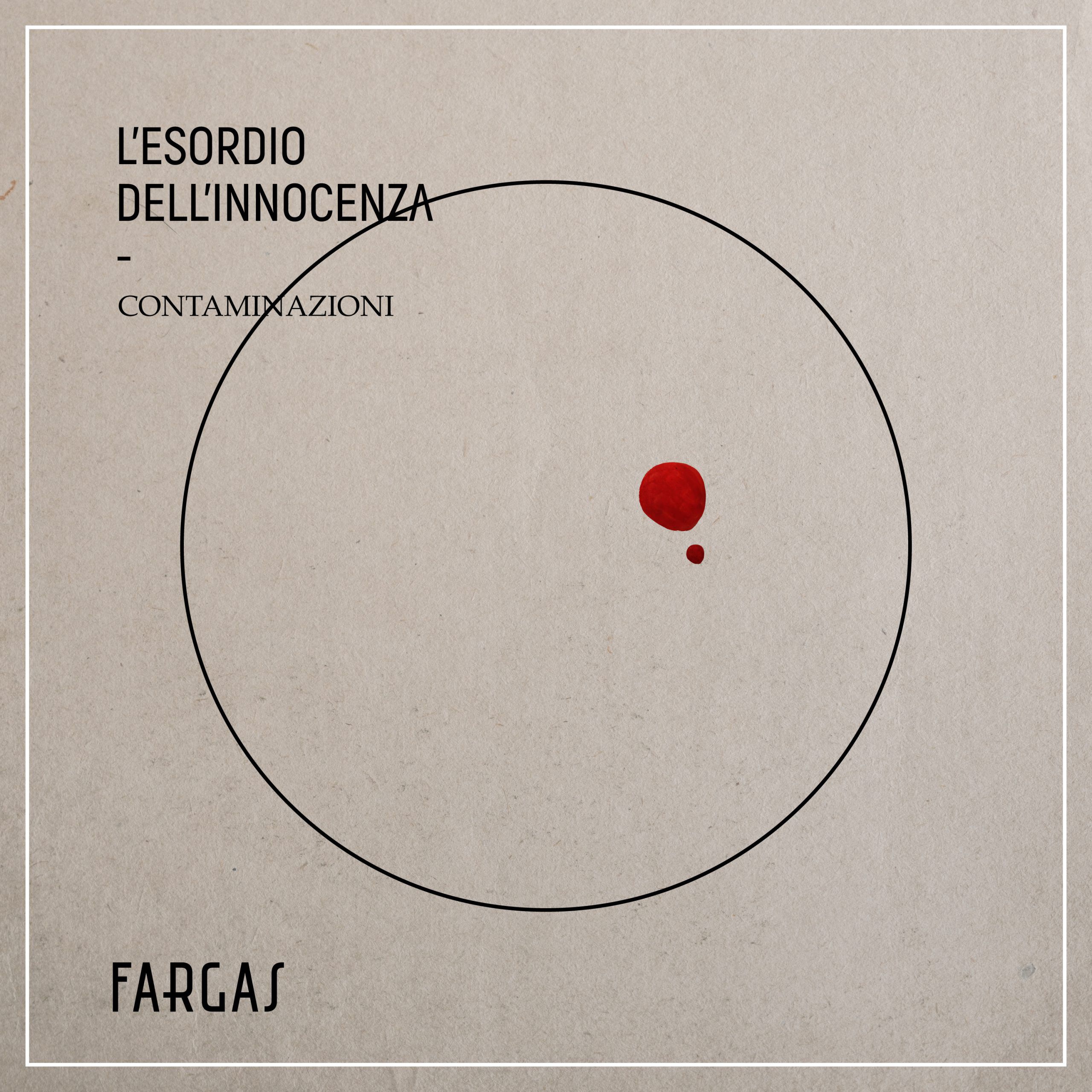 Fargas – L’esordio dell’Innocenza