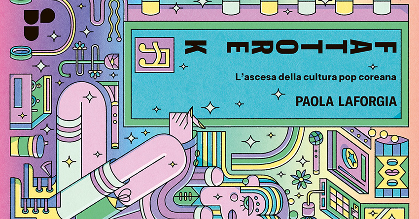 BTS, K-Pop e cinema. In “Fattore K. L’ascesa della cultura coreana” Paola Laforgia racconta la grande onda coreana