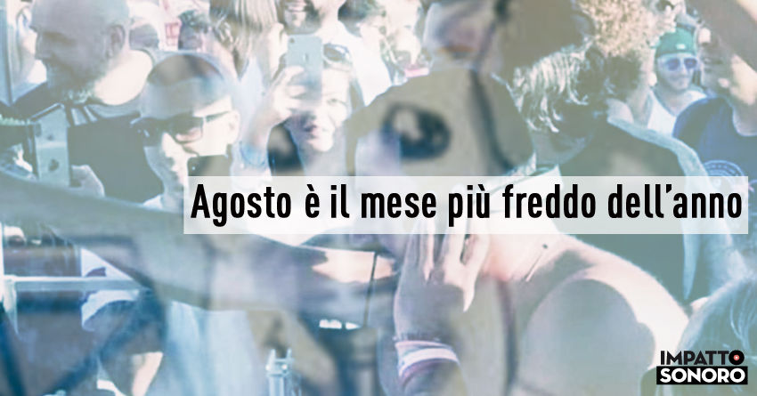 Agosto è il mese più freddo dell’anno: una playlist veramente allegra per l’estate