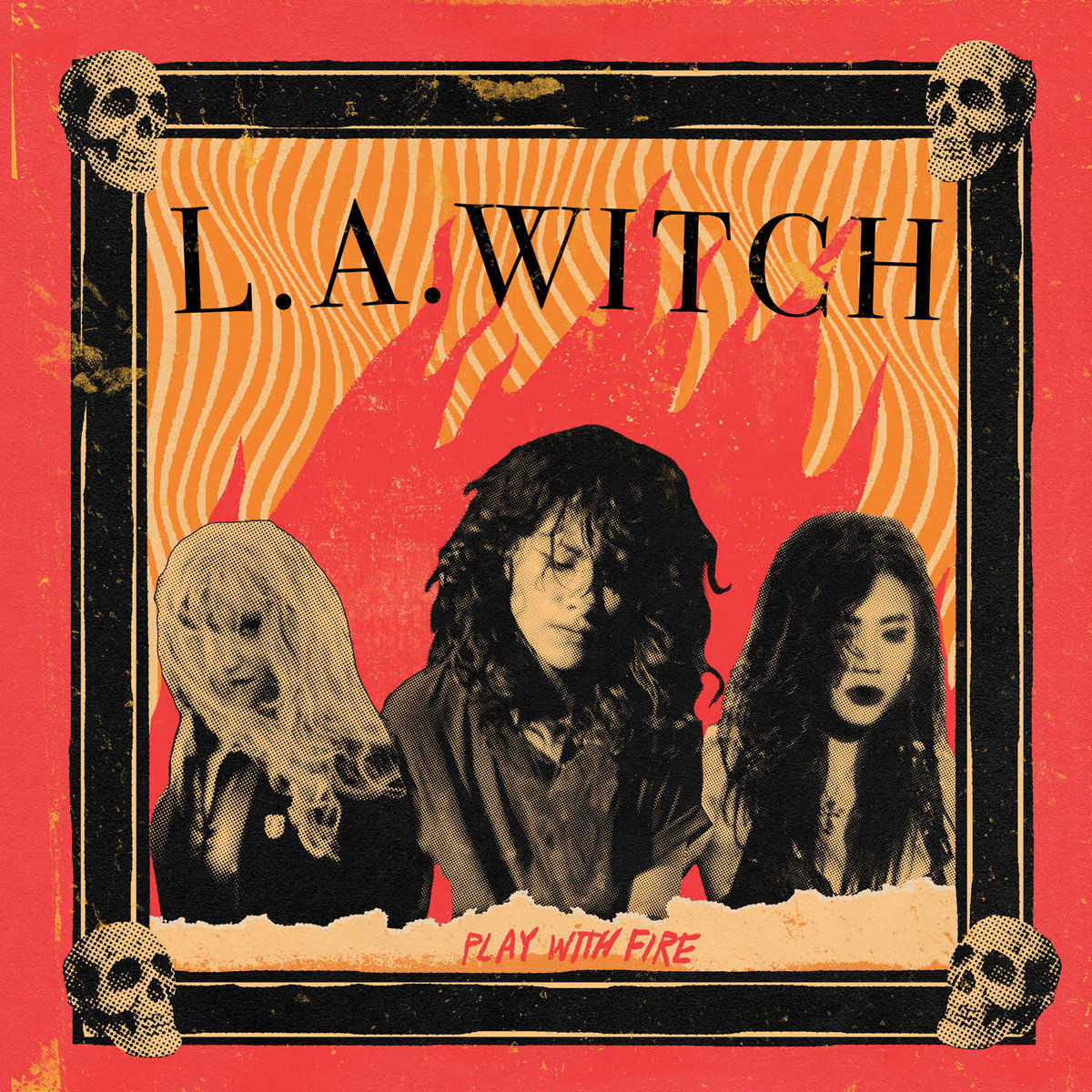 L.A. Witch – Play With Fire