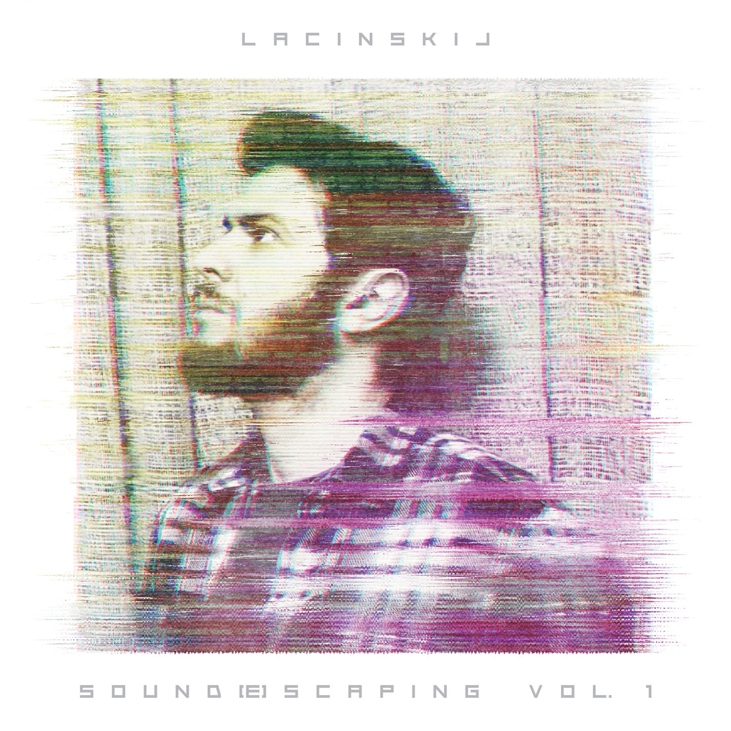 Lacinskij – Sound[e]scaping Vol. 1