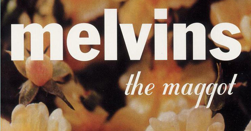 “The Maggot” dei Melvins: un bombardamento per il nuovo millennio