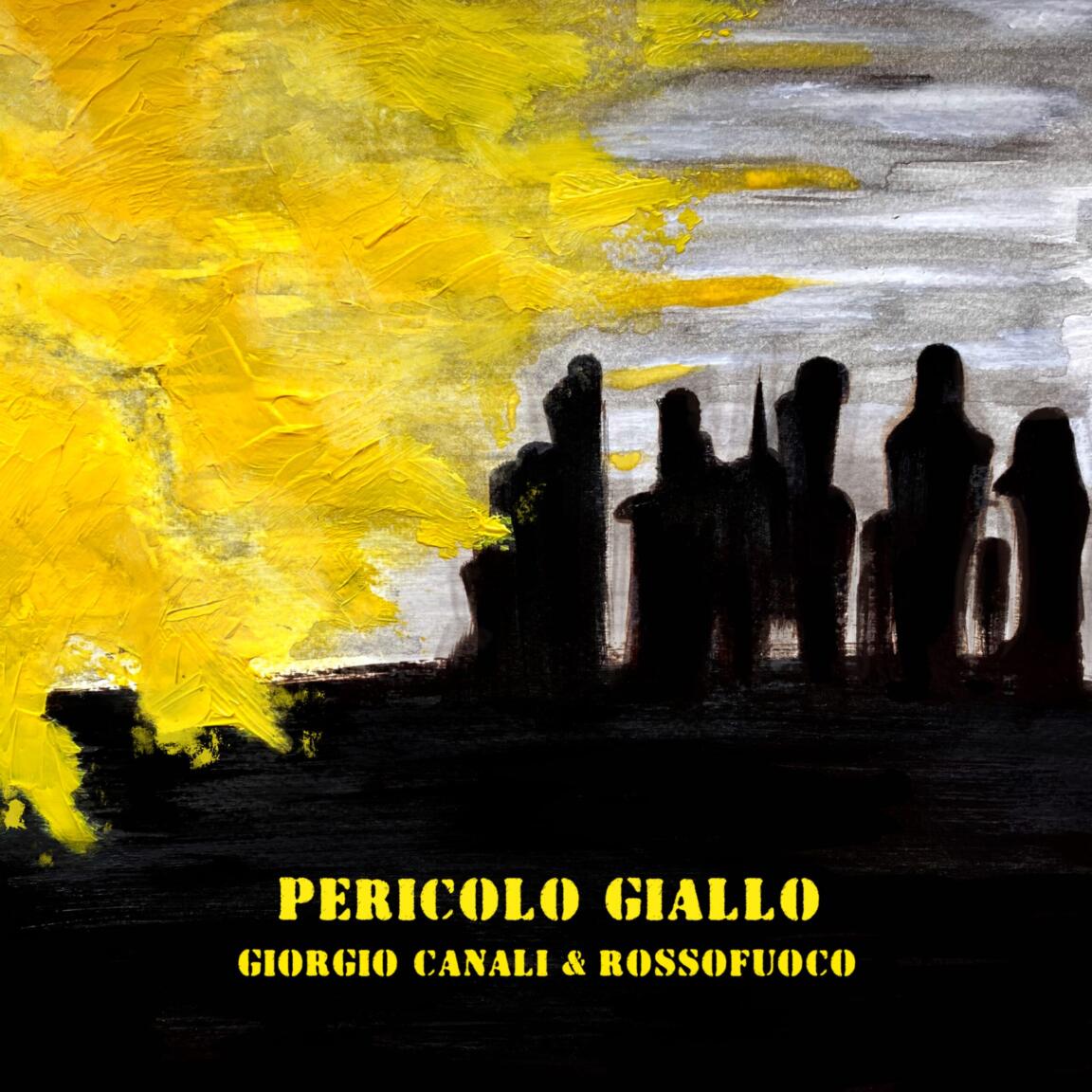 Giorgio Canali & Rossofuoco – Pericolo Giallo