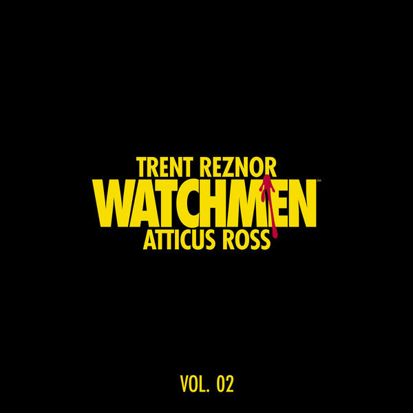Trent Reznor & Atticus Ross – Watchmen: Volume 2 (Music From The HBO Series)