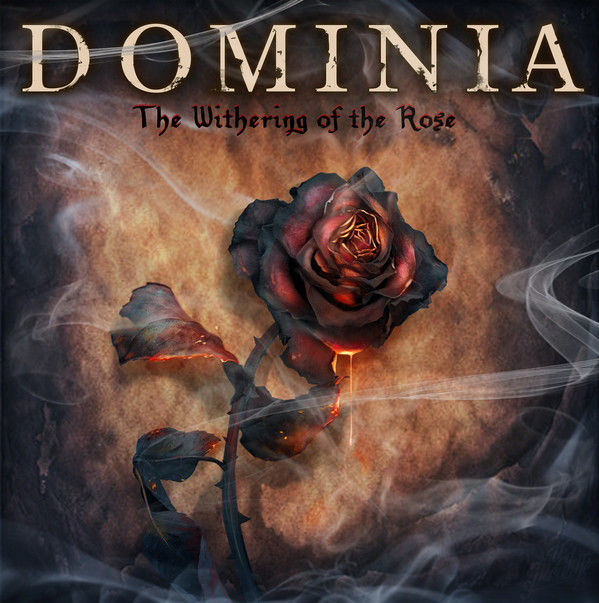 Dominia – The Withering Of The Rose