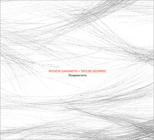 Ryuichi Sakamoto & Taylor Deupree – Disappearance