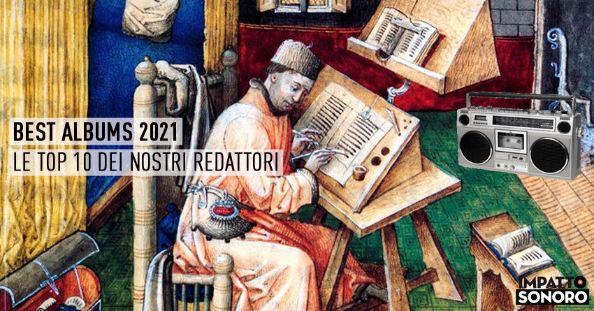 BEST ALBUMS OF 2021: le top 10 dei nostri redattori