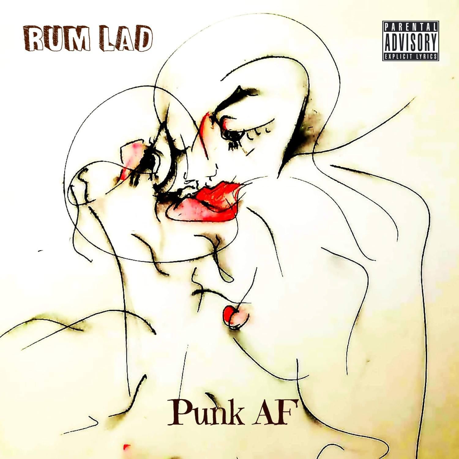 Rum Lad – Punk AF / Wonder Meat