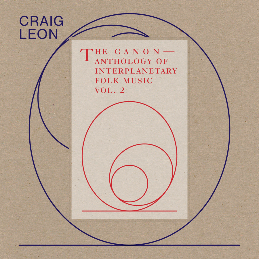Craig Leon – Anthology of Interplanetary Folk Music Vol. 2: The Canon