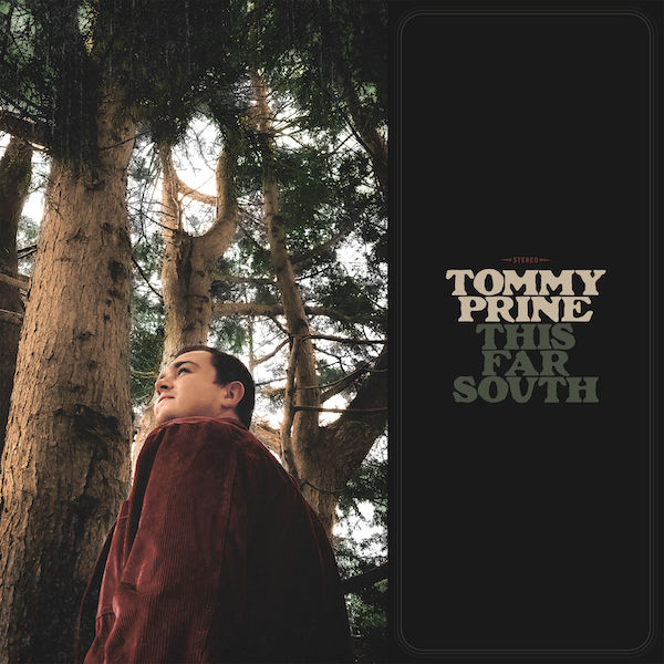 Tommy Prine – This Far South