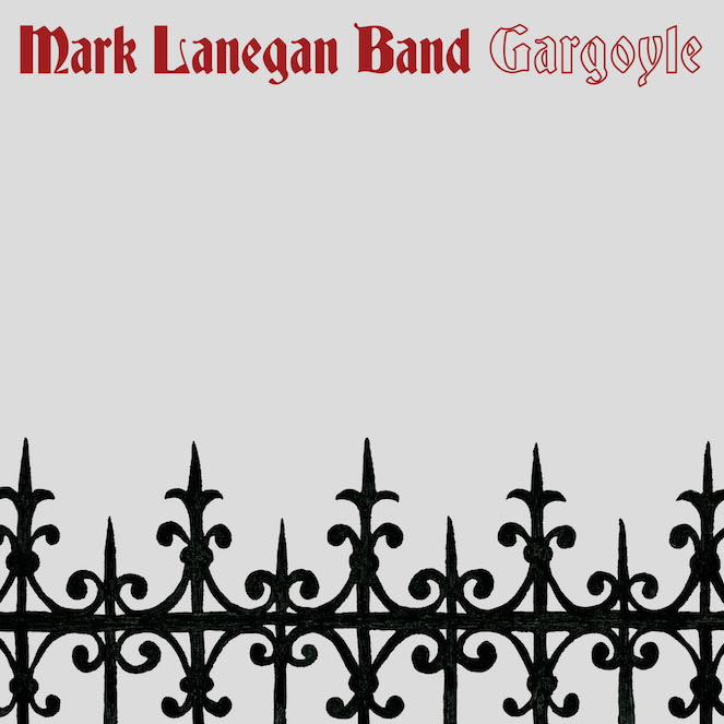 Mark Lanegan Band – Gargoyle