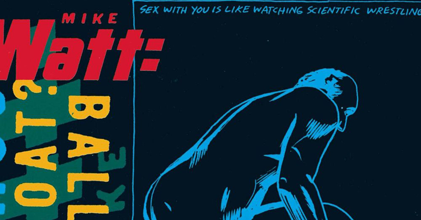 “Ball-Hog Or Tugboat?”: benvenuti nel circo colorato di Mike Watt