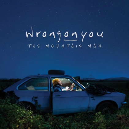 Wrongonyou – The Mountain Man