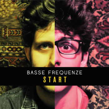 Basse Frequenze – Start
