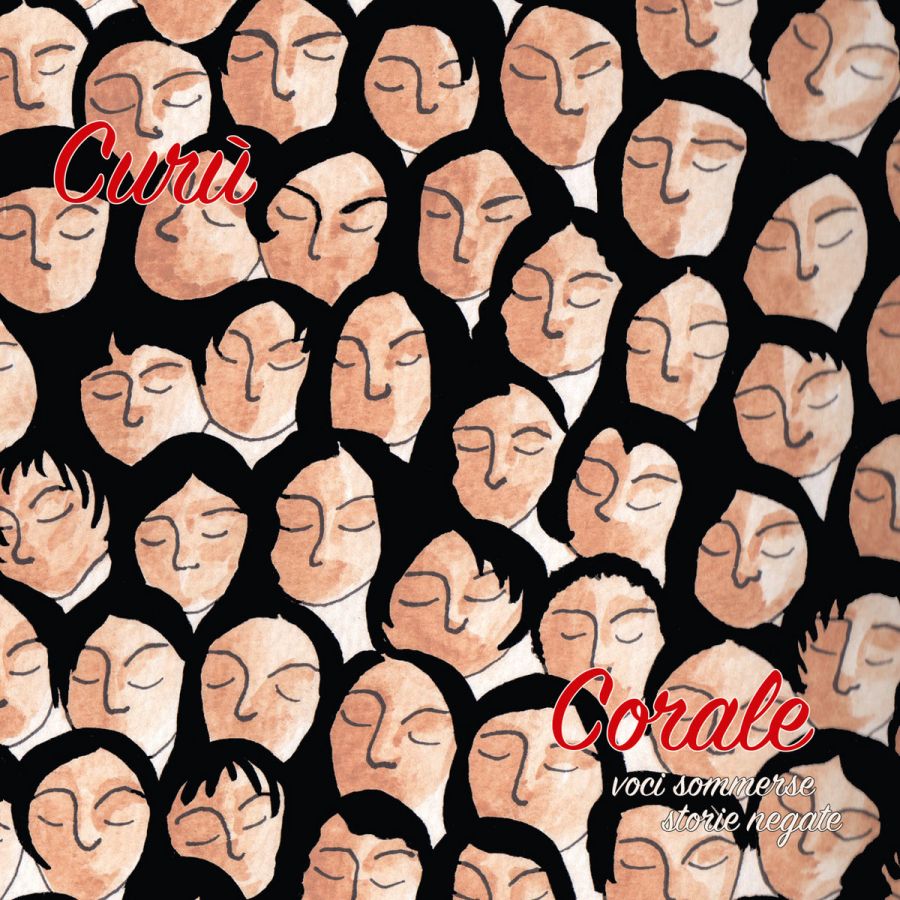 Curù – Corale: voci sommerse, storie negate