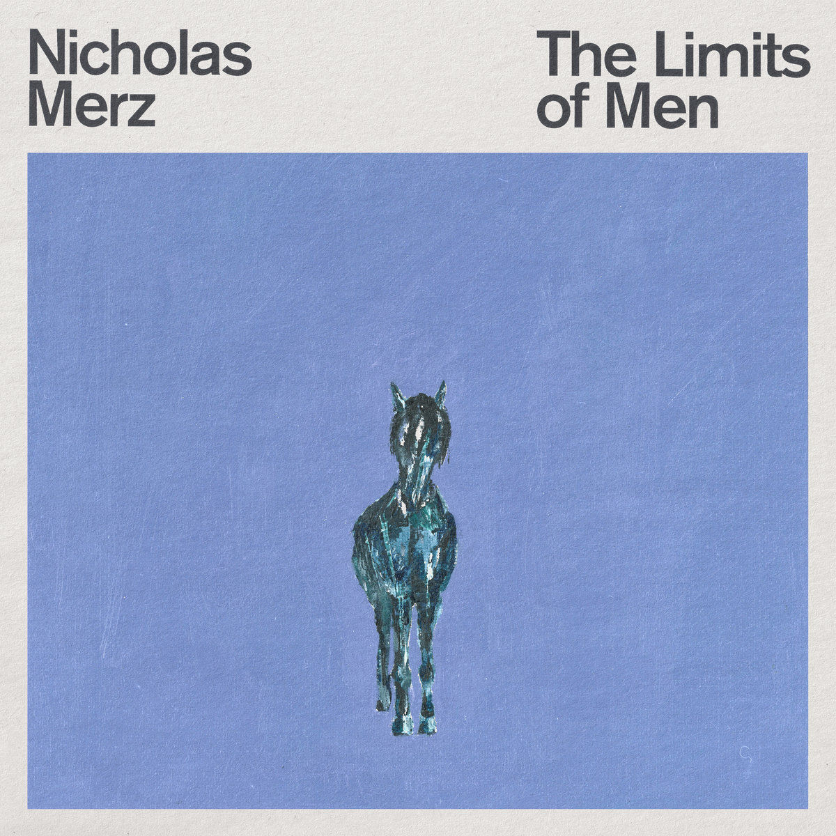 Nicholas Merz – The Limits Of Men