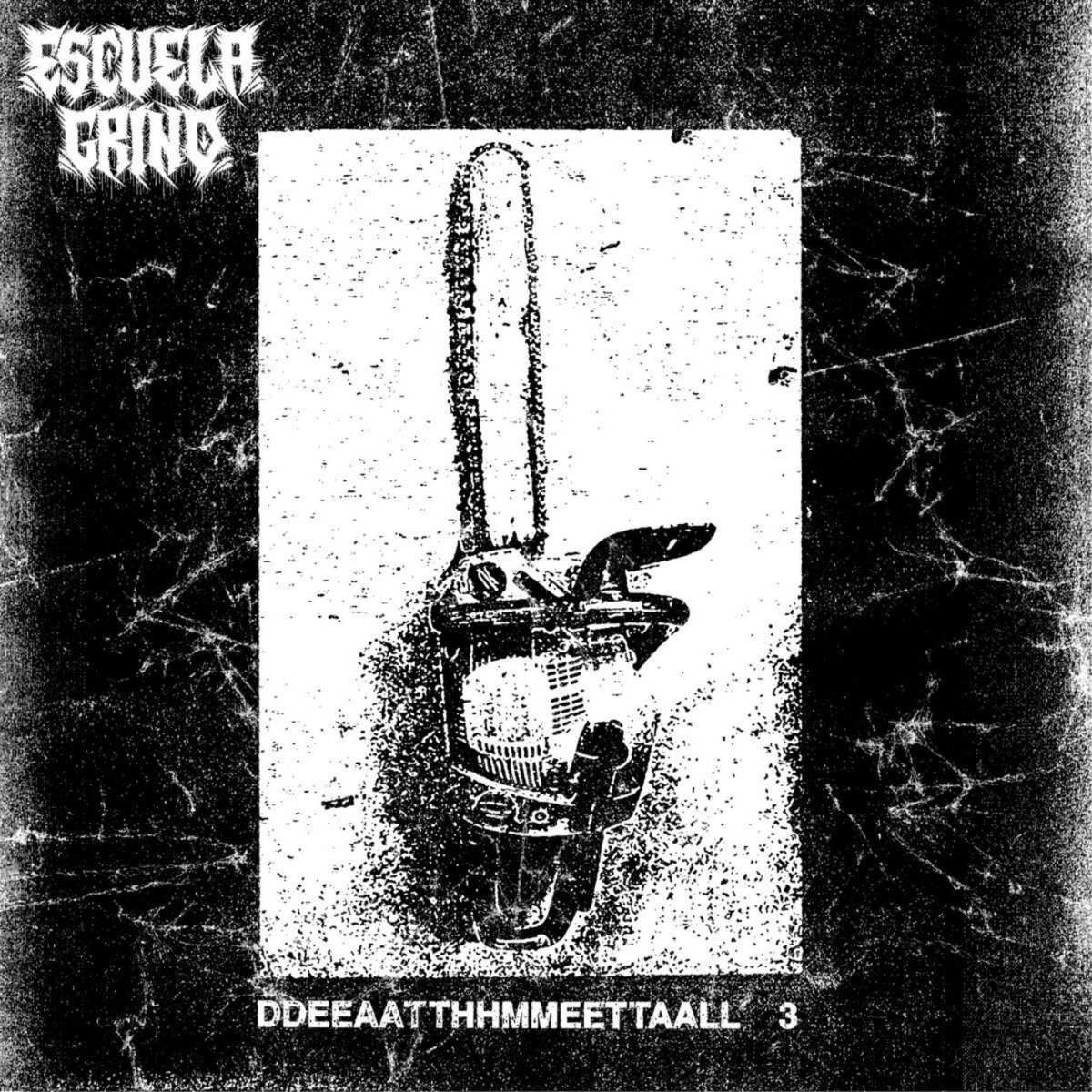 Escuela Grind – DDEEAATTHHMMEETTAALL