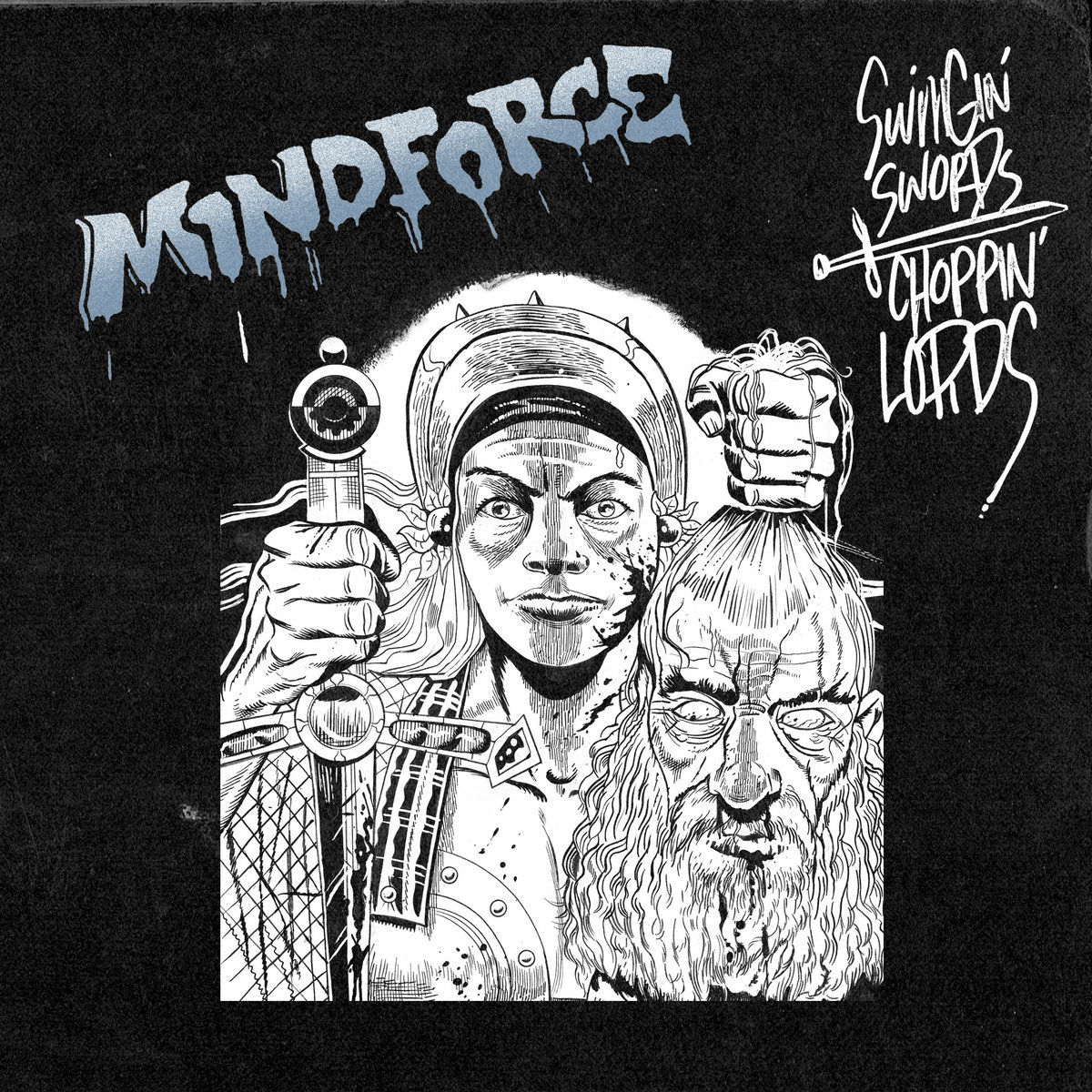 Mindforce – Swinging Swords, Choppin’ Lords