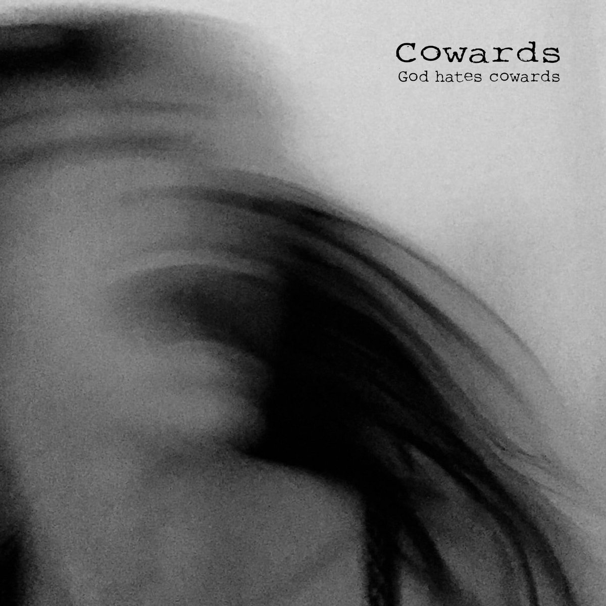 Cowards – God Hate Cowards