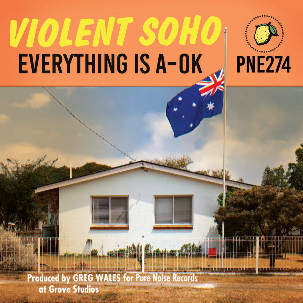 Violent Soho – Everything Is A-Ok
