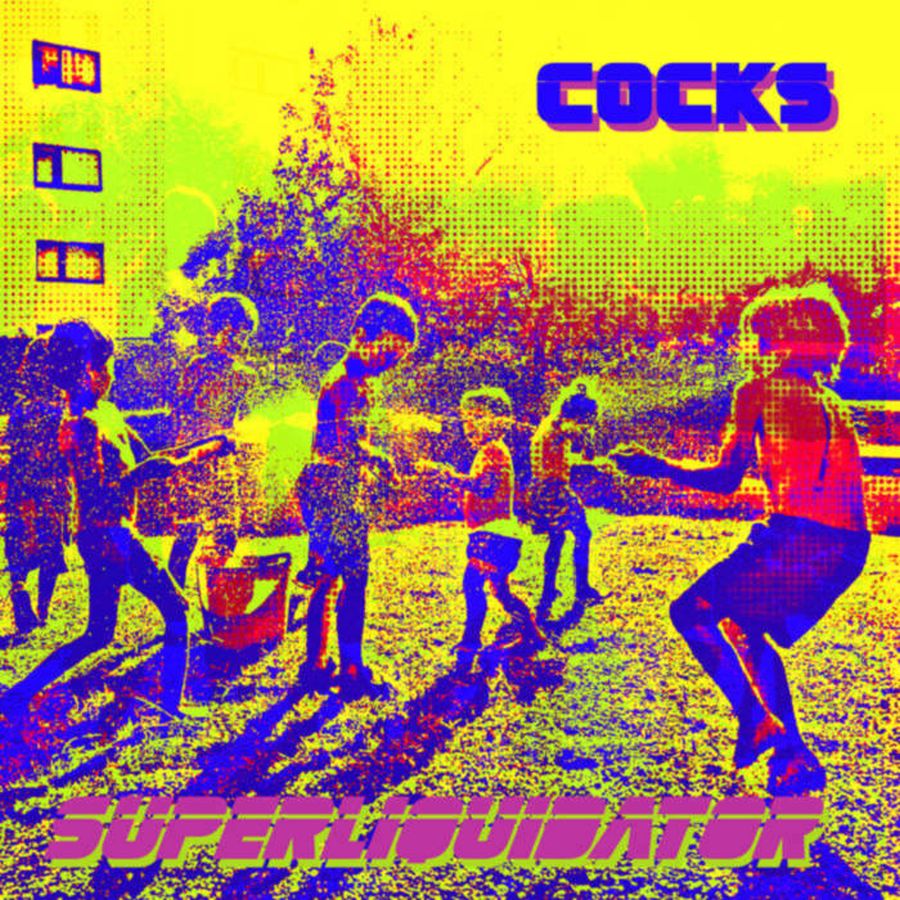 Cocks – Superliquidator