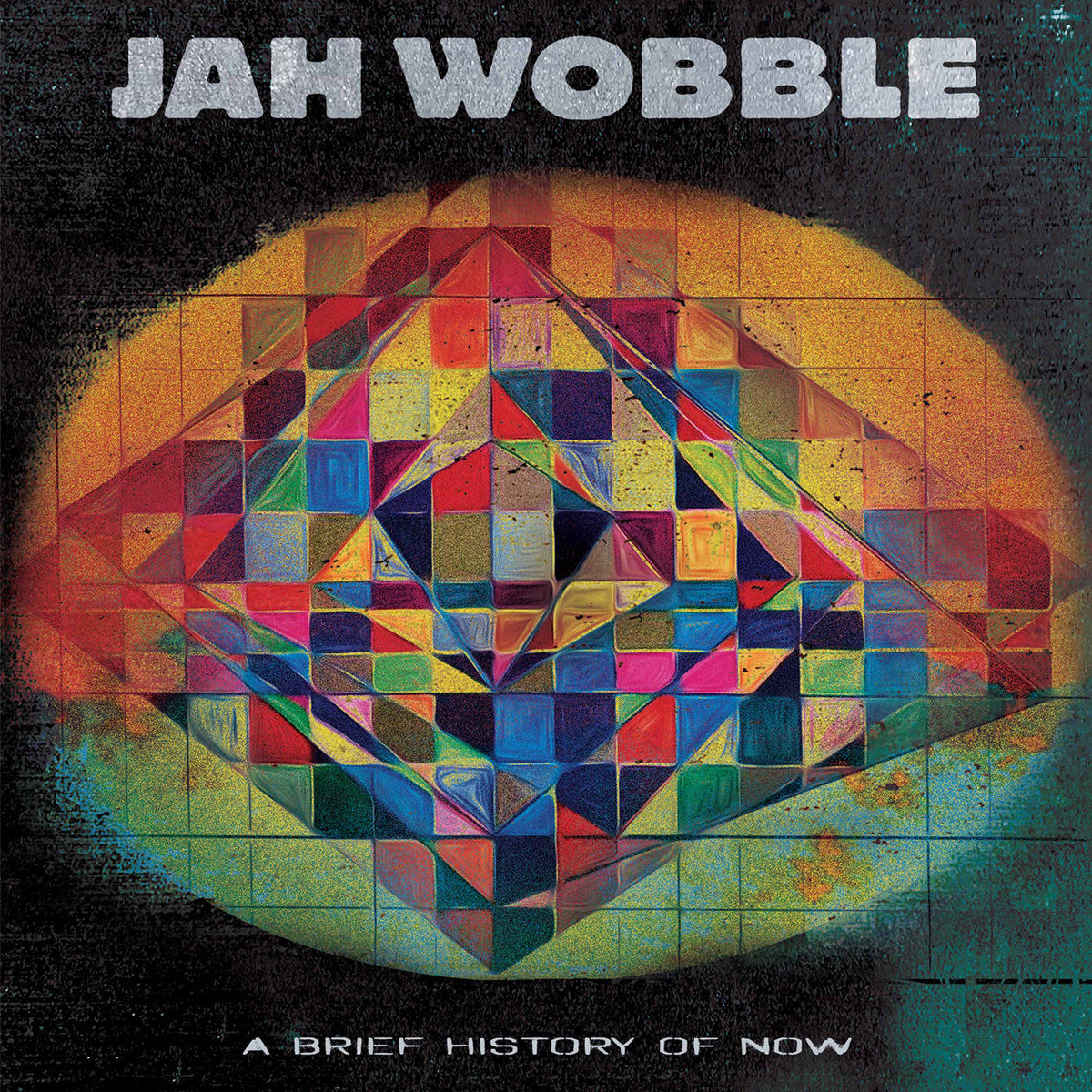 Jah Wobble – A Brief History of Now