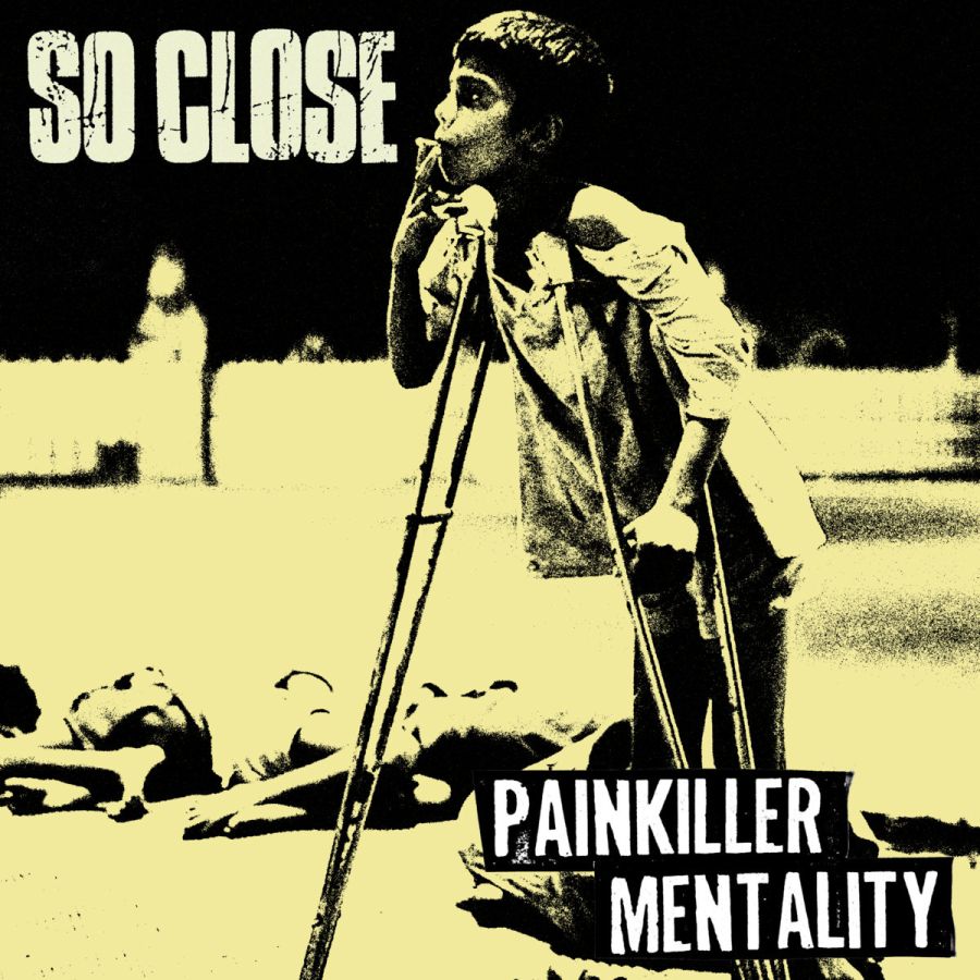 So Close – Painkiller Mentality