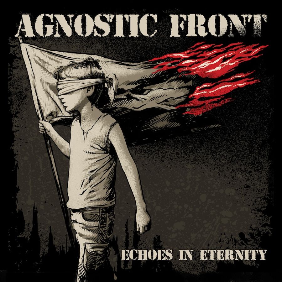 Agnostic Front – Echoes in Eternity