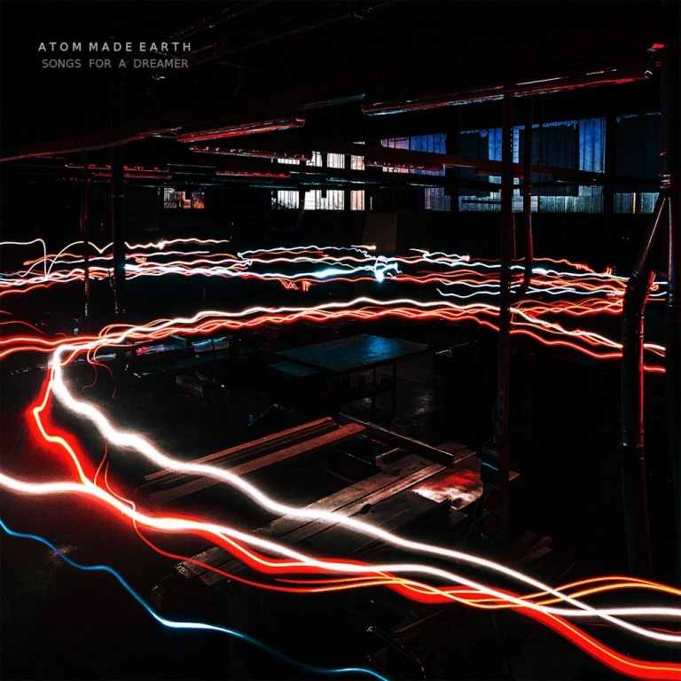 Atom Made Earth – Songs for a Dreamer