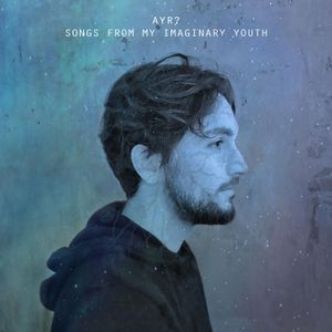 Are You Real? – Songs From My Imaginary Youth