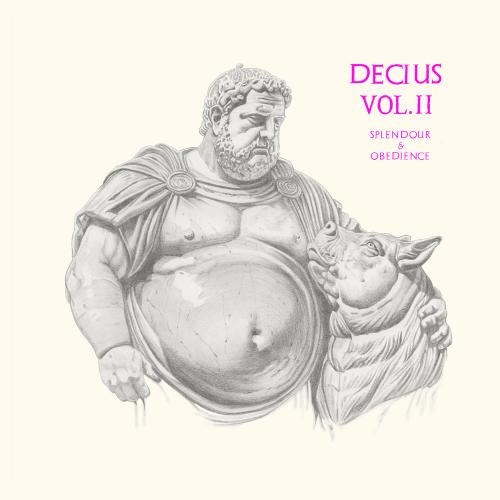Decius – Vol. II (Splendour & Obedience)