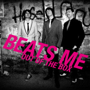 Beats Me – Out Of The Box