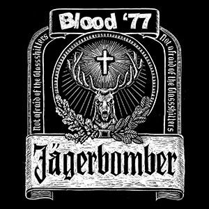 Blood ’77 – Jagerbomber